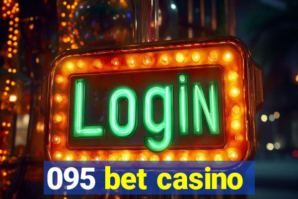 095 bet casino